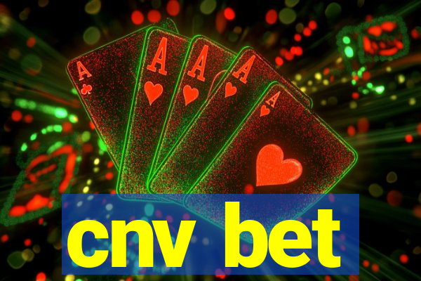 cnv bet